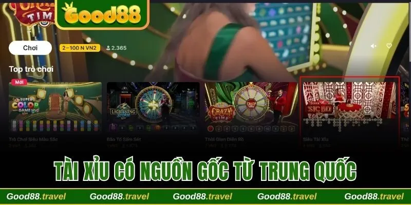 Tài xỉu Good88 có nguồn gốc từ Trung Quốc cổ